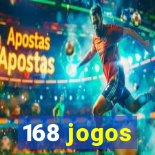 168 jogos